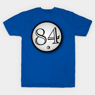 Eighty-four T-Shirt